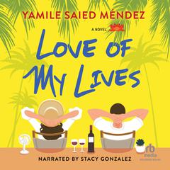 Love of My Lives Audiobook, by Yamile Saied Méndez