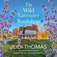 The Wild Lavender Bookshop Audiobook, by Jodi Thomas