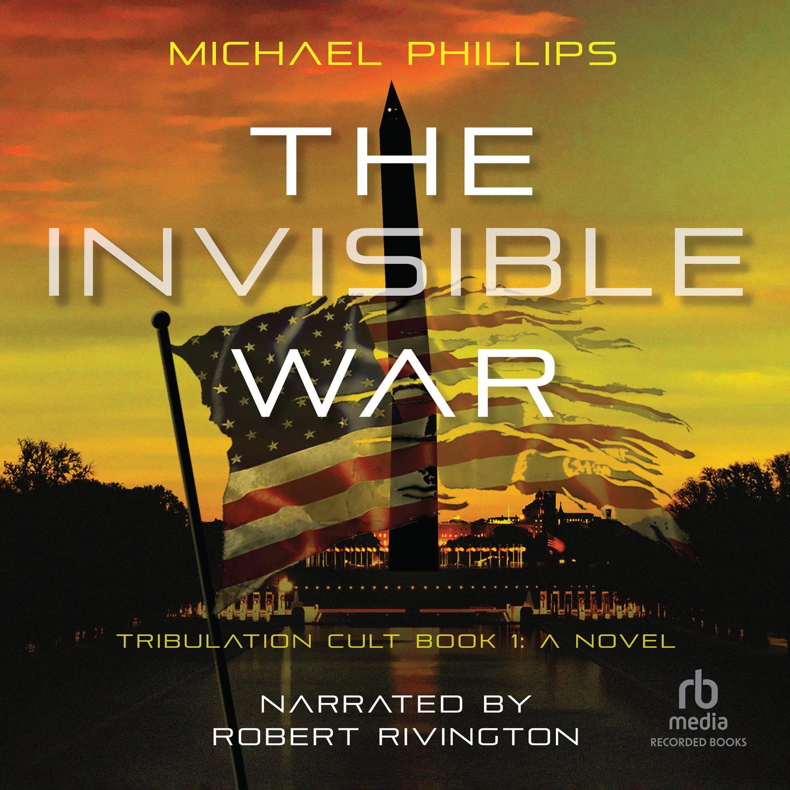 The Invisible War Audiobook, by Michael Phillips