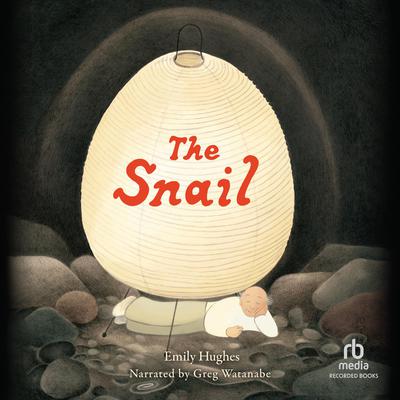 The Snail Audiobook, by Emily Hughes