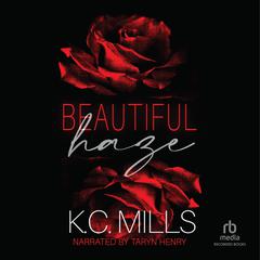 Beautiful Haze Audiobook, by K. C. Mills