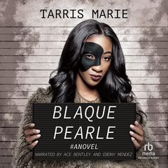 Blaque Pearle Audiobook, by Tarris Marie