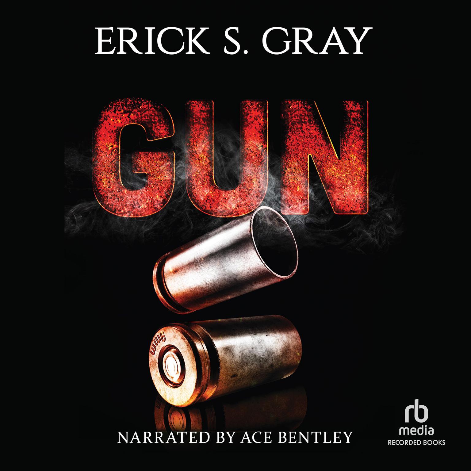 Gun Audiobook, by Erick S. Gray