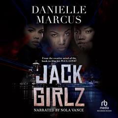 Jack Girlz Audiobook, by Danielle Marcus