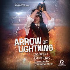 Arrow of Lightning Audiobook, by Joseph Bruchac