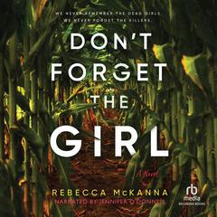 Dont Forget the Girl Audiobook, by Rebecca McKanna
