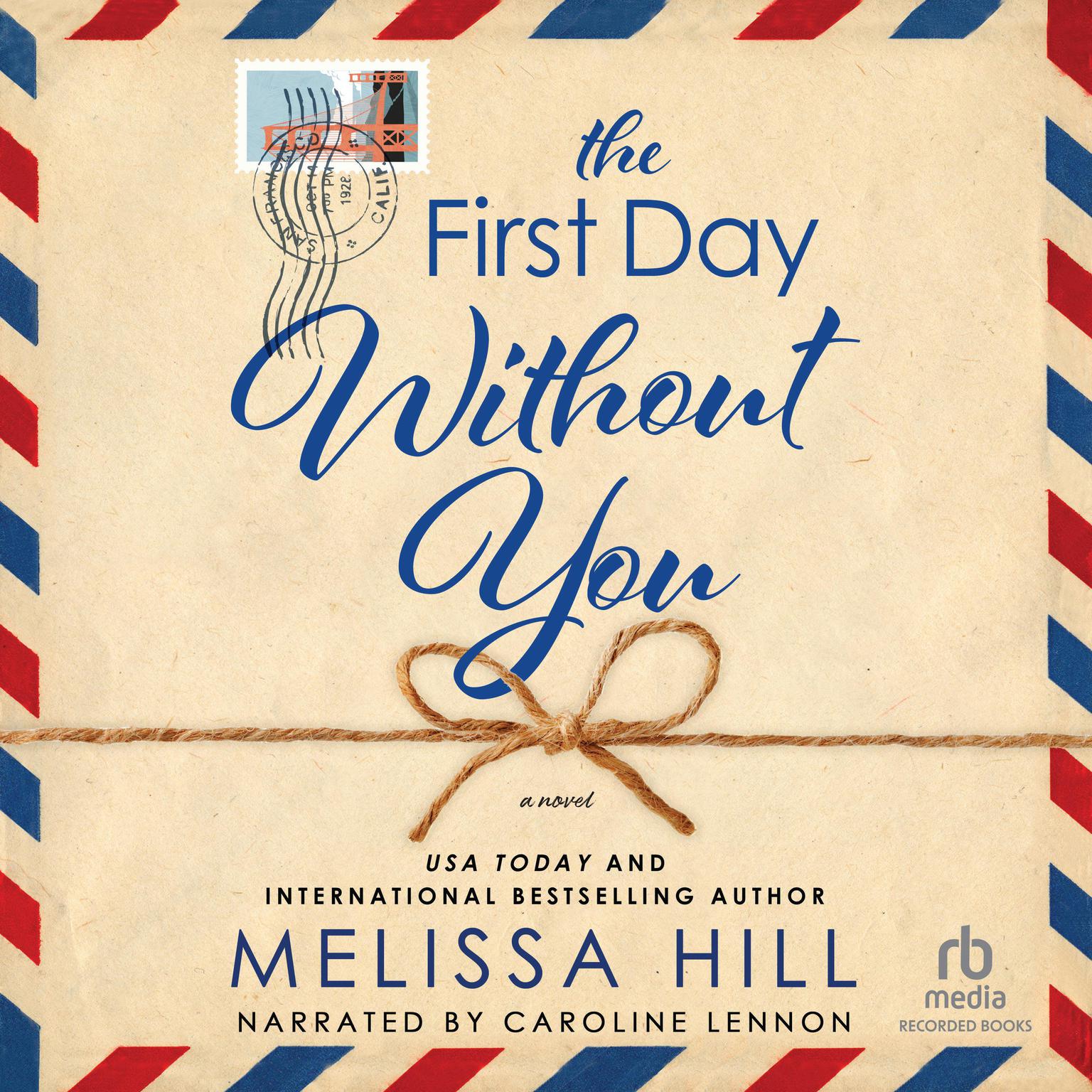 The First Day Without You Audiobook, by Melissa Hill