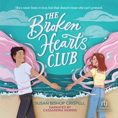 Broken Hearts Club Audiobook, by Susan Bishop Crispell