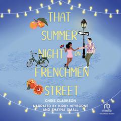 The Summer Night on Frenchman Street Audiobook, by Chris Clarkson