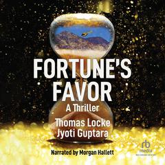 Fortune's Favor: A Thriller Audiobook, by Thomas Locke