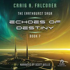 Echoes of Destiny Audiobook, by Craig A. Falconer