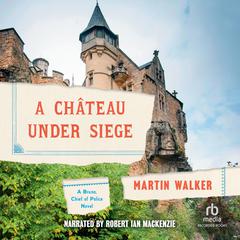 A Château Under Siege Audiobook, by 