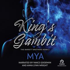 Kings Gambit Audiobook, by Mya 