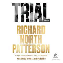 Trial Audiobook, by Richard North Patterson