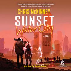 Sunset, Water City Audiobook, by Chris Mckinney