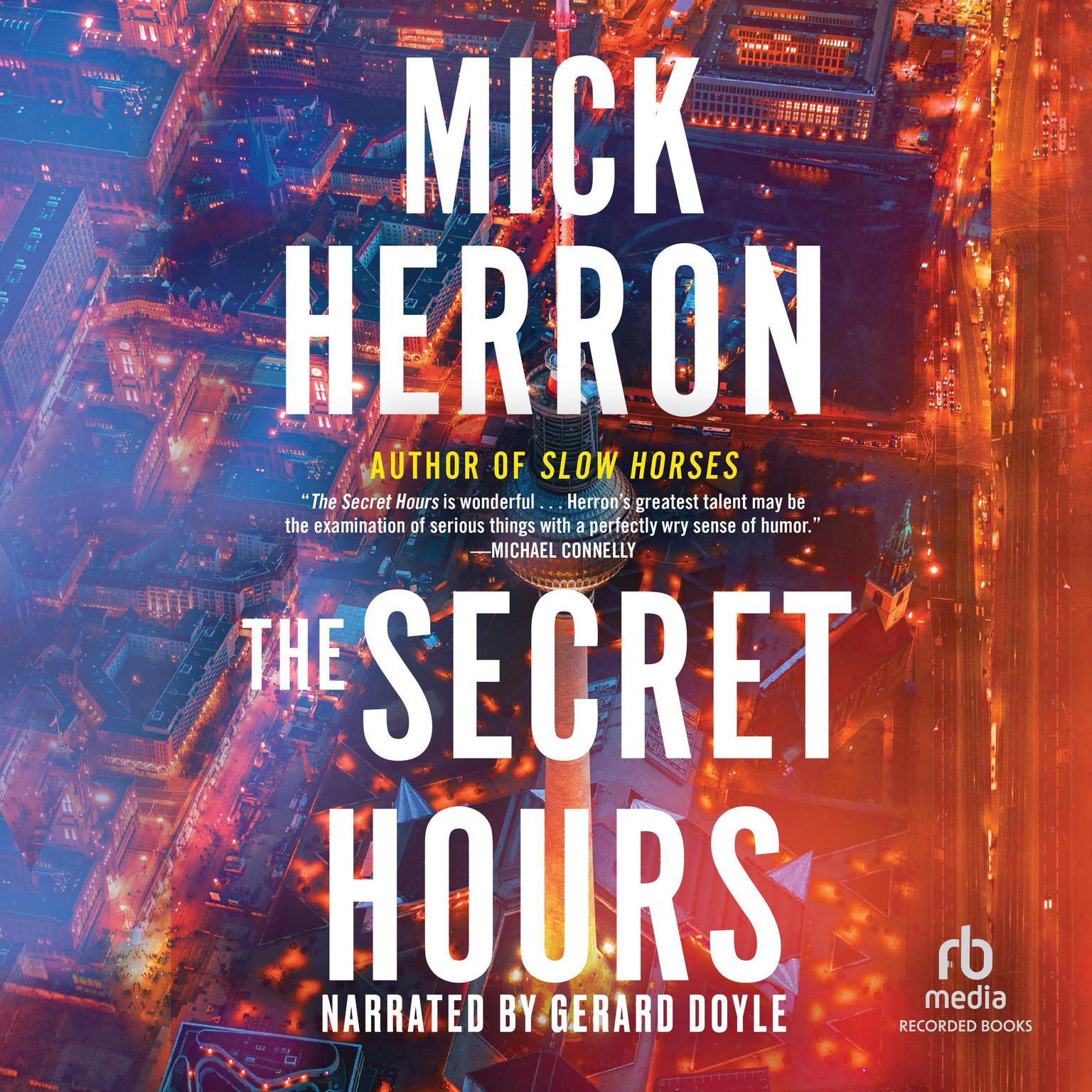 The Secret Hours Audiobook, by Mick Herron