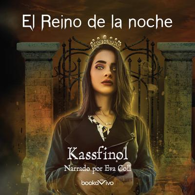 El Reino (The Kingdom) Audiobook, by Kassfinol 