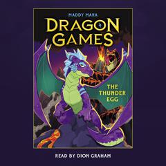 The Thunder Egg (Dragon Games #1) Audiobook, by Maddy Mara