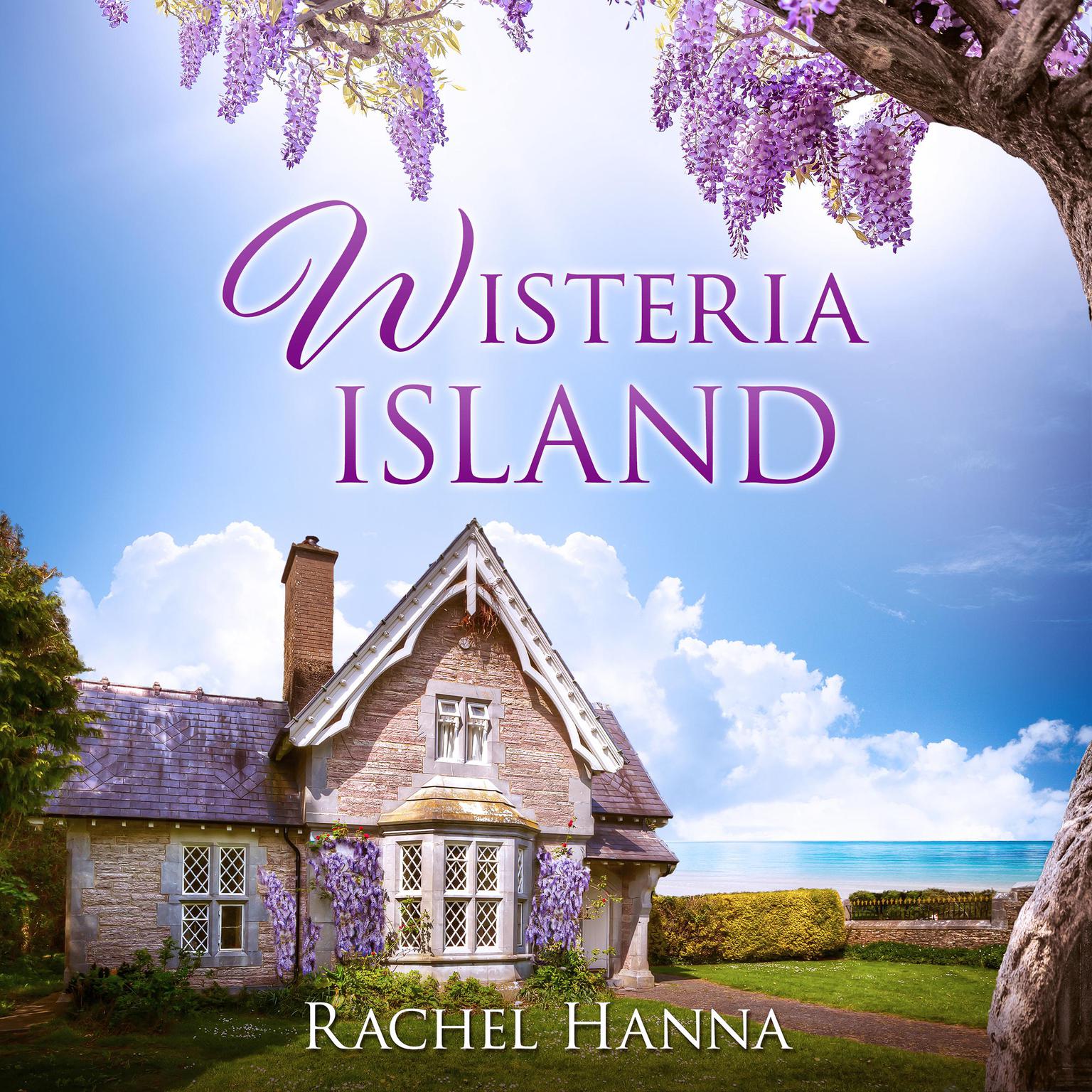 Wisteria Island Audiobook, by Rachel Hanna