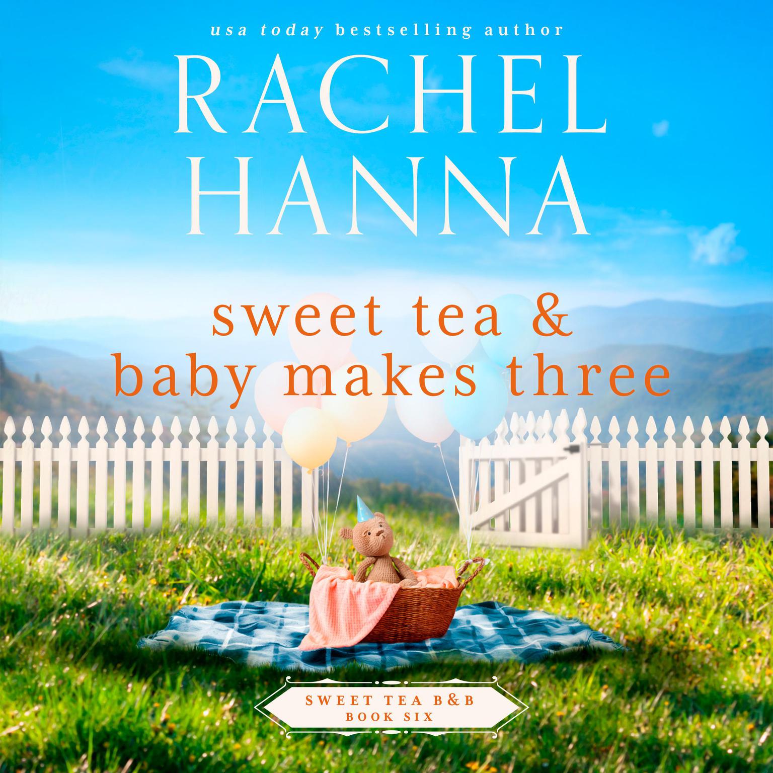 Sweet Tea & Baby Makes Three Audiobook, by Rachel Hanna