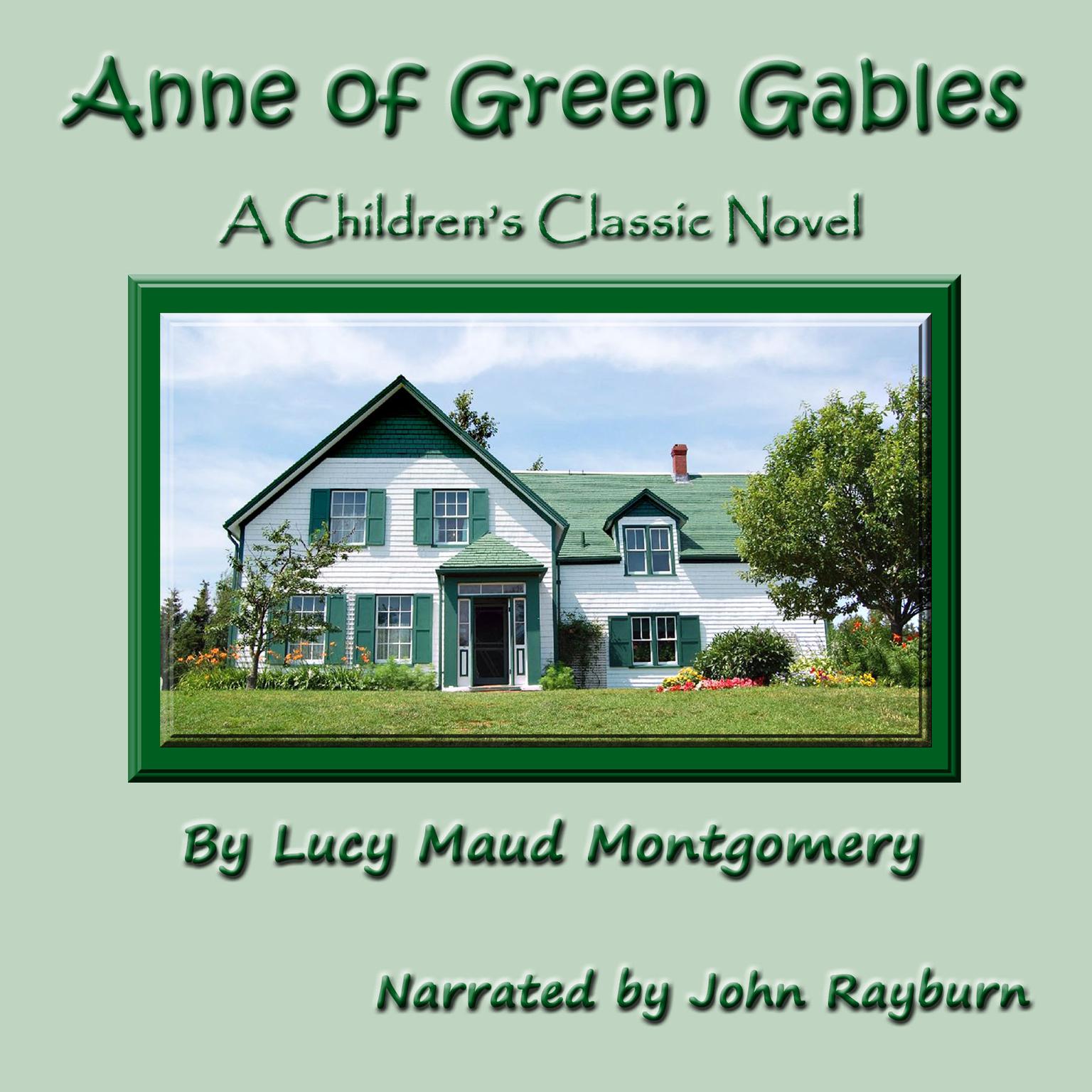 Anne of Green Gables: A Children’s Classic Novel Audiobook, by L. M. Montgomery