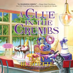 A Clue in the Crumbs Audiobook, by Lucy Burdette