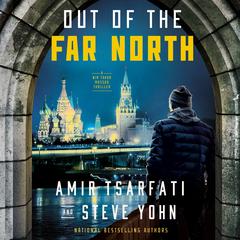 Out of the Far North Audiobook, by Steve Yohn
