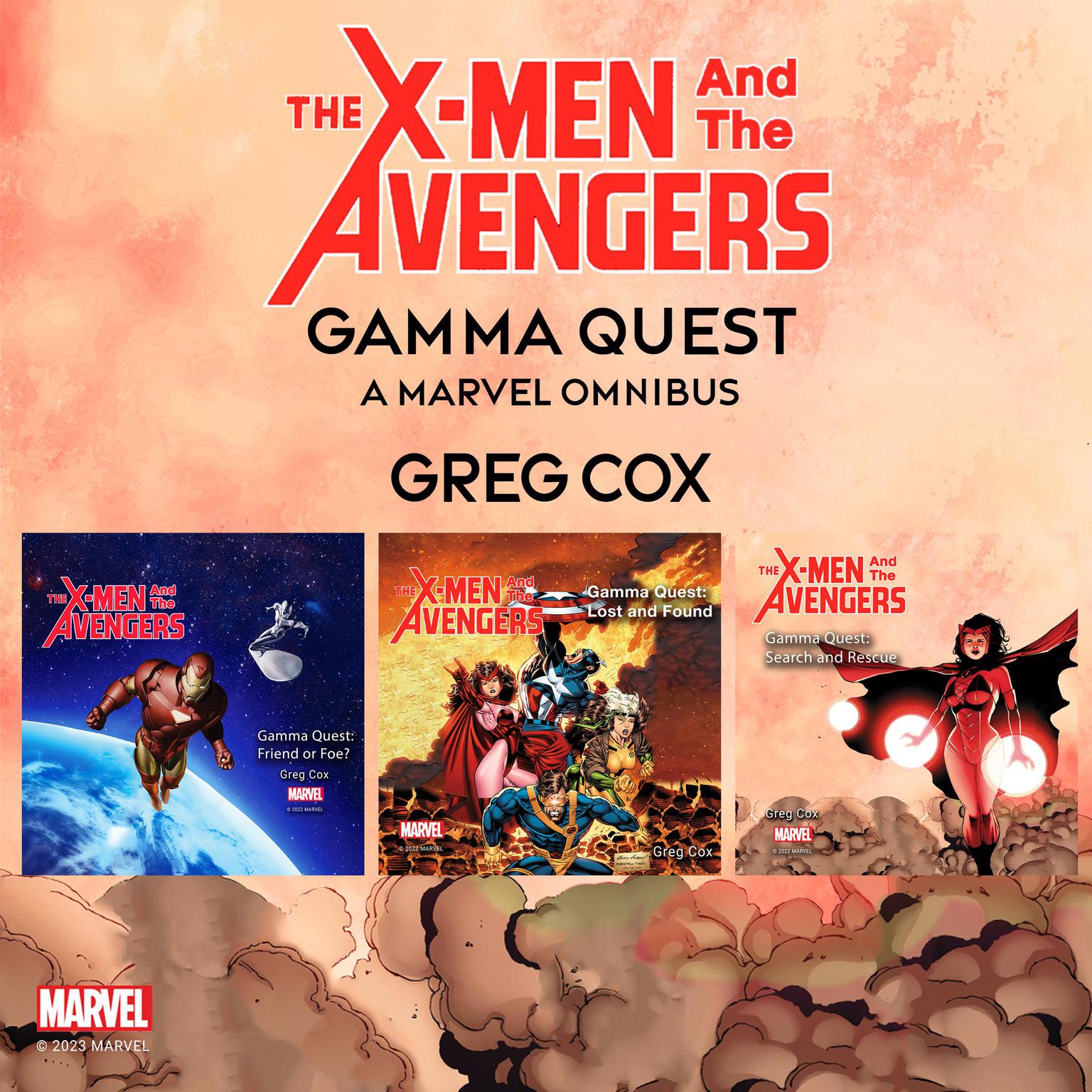 The X-Men and the Avengers: Gamma Quest: A Marvel Omnibus Audiobook, by Greg Cox