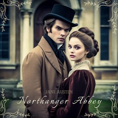 Northanger Abbey Audiobook, by Jane Austen