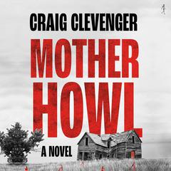 Mother Howl Audiobook, by Craig Clevenger