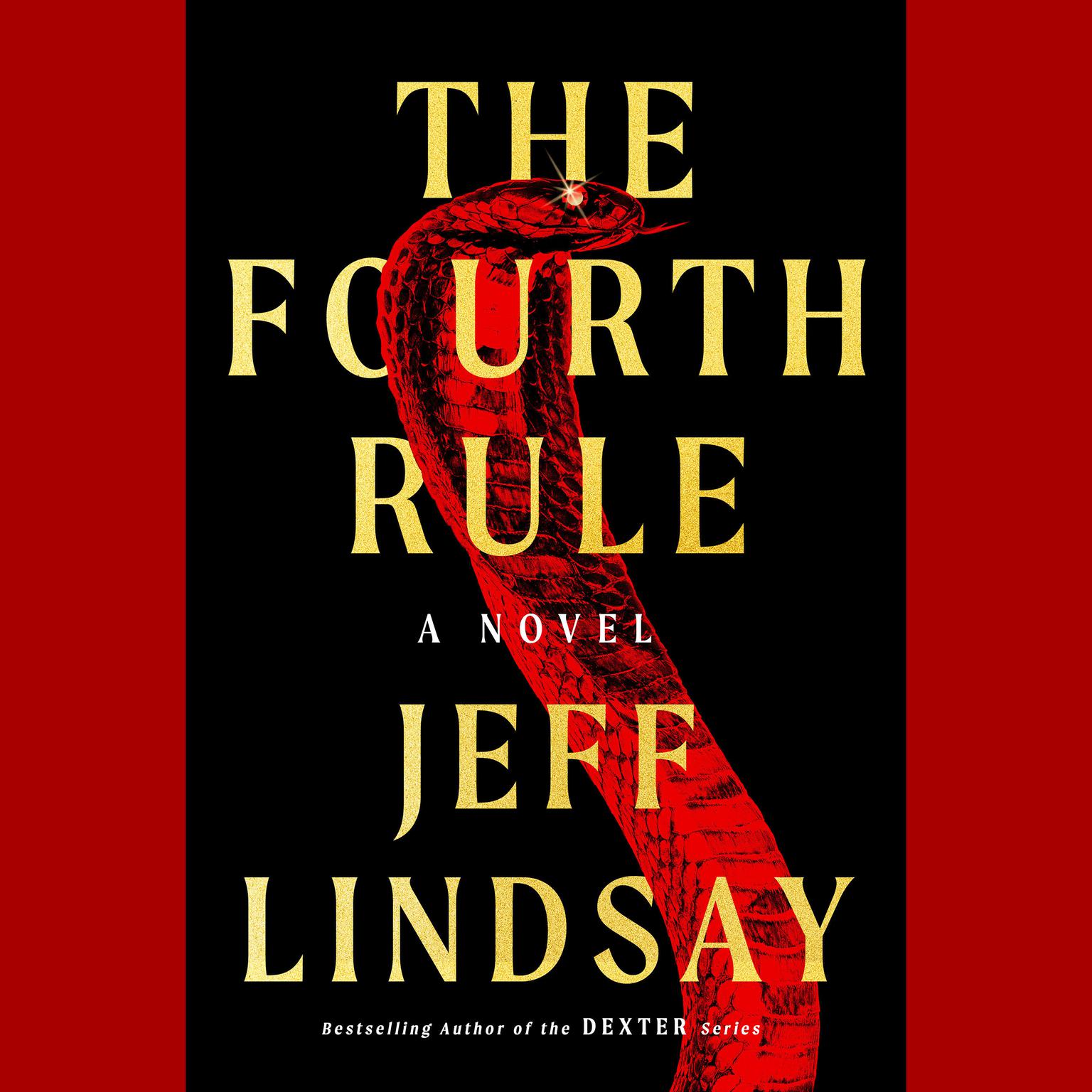 The Fourth Rule: A Novel Audiobook, by Jeff Lindsay