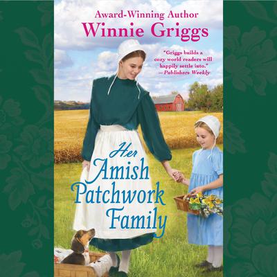 Her Amish Patchwork Family Audiobook, by 
