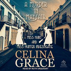 A Murder in Mayfair Audiobook, by Celina Grace