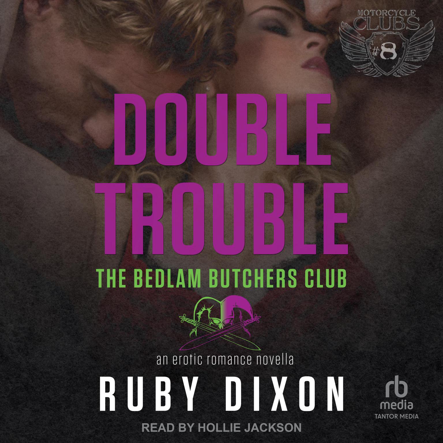 Double Trouble: A Bedlam Butchers MC Romance Audiobook, by Ruby Dixon