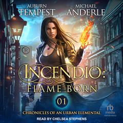 Incendio: Flame Born Audiobook, by 