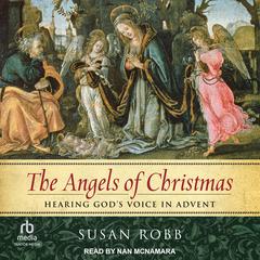 The Angels of Christmas Audiobook, by Susan Robb