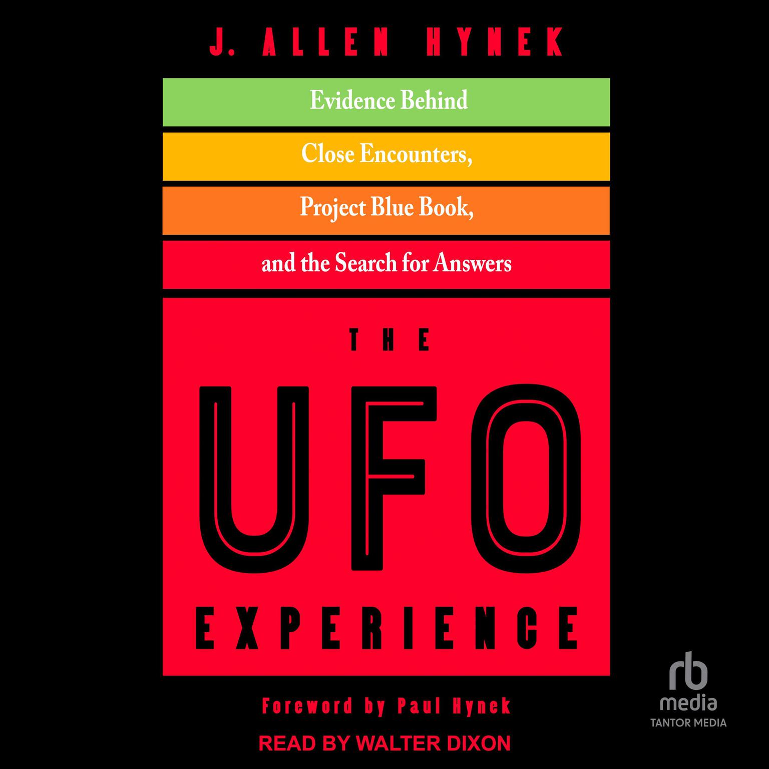 The UFO Experience: Evidence Behind Close Encounters, Project Blue Book, and the Search for Answers Audiobook, by J. Allen Hynek