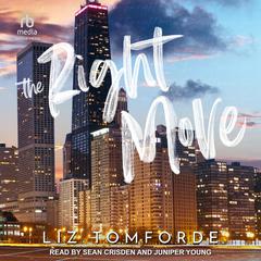 The Right Move Audiobook, by Liz Tomforde