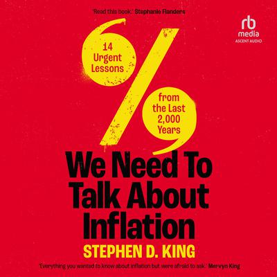 We Need to Talk About Inflation: 14 Urgent Lessons from the Last 2,000 Years Audiobook, by 