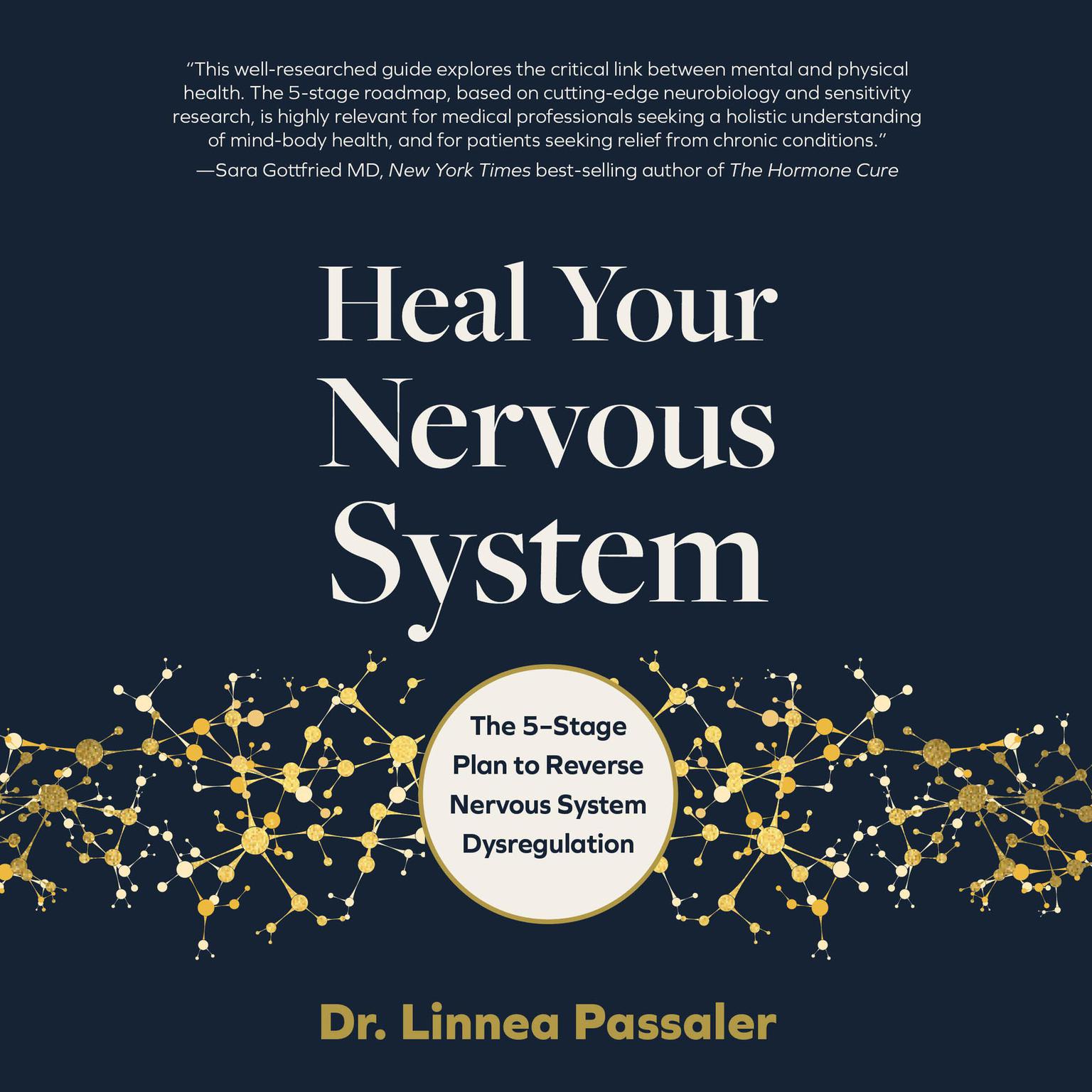 Heal Your Nervous System: The 5–Stage Plan to Reverse Nervous System Dysregulation Audiobook, by Linnea Passaler