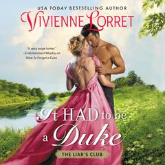 It Had To Be a Duke: A Novel Audiobook, by Vivienne Lorret