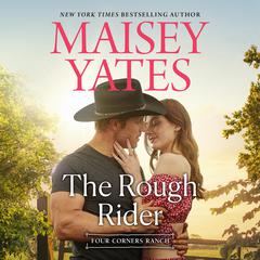 The Rough Rider Audiobook, by Maisey Yates