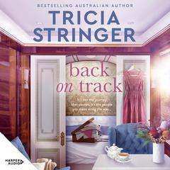 Back on Track Audiobook, by Tricia Stringer