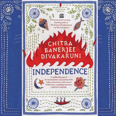 Independence Audiobook, by Chitra Banerjee Divakaruni