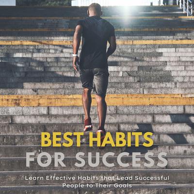 Best Habits for Success Audiobook, by Kelly Andrews