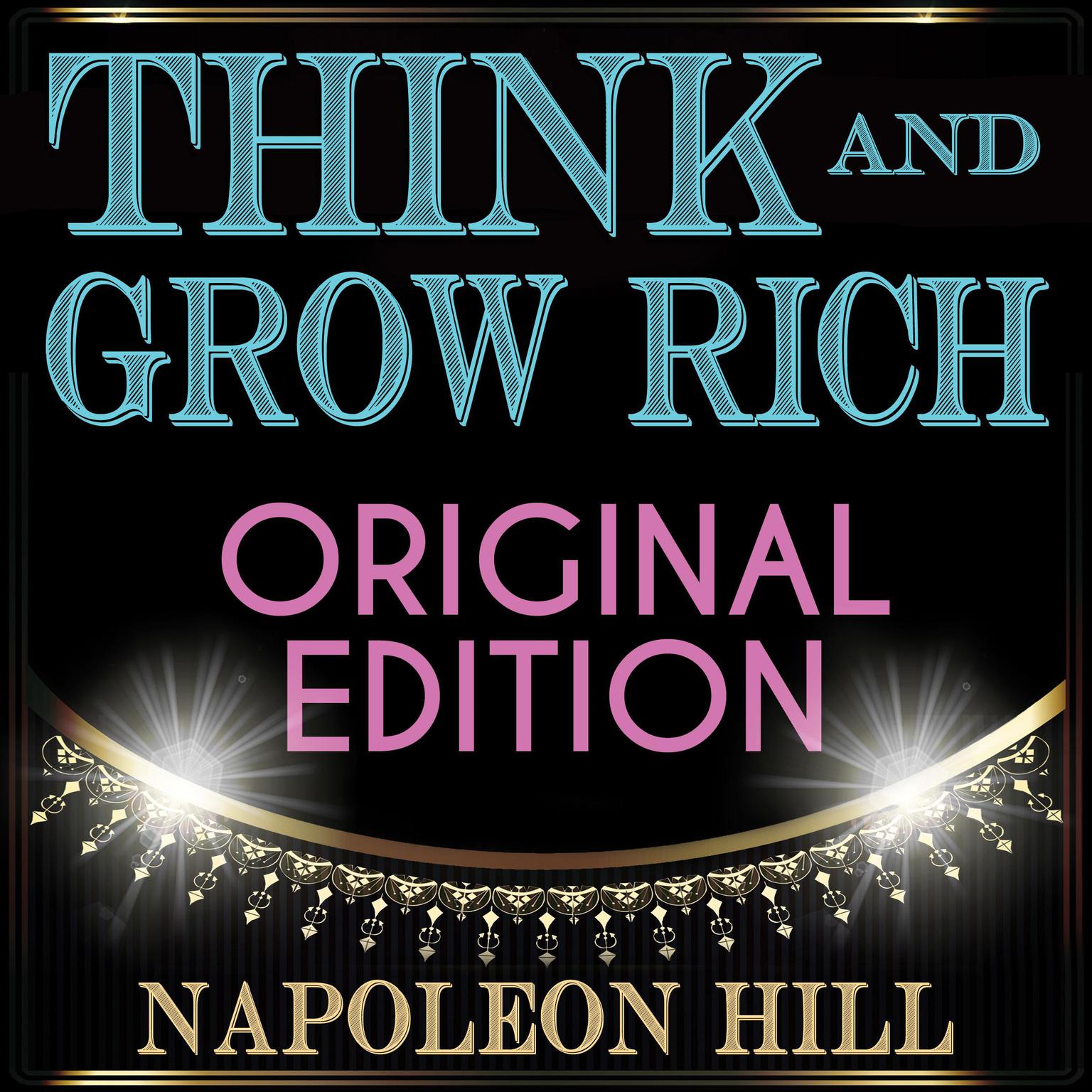 Think and Grow Rich - Original Edition Audiobook, by Napoleon Hill