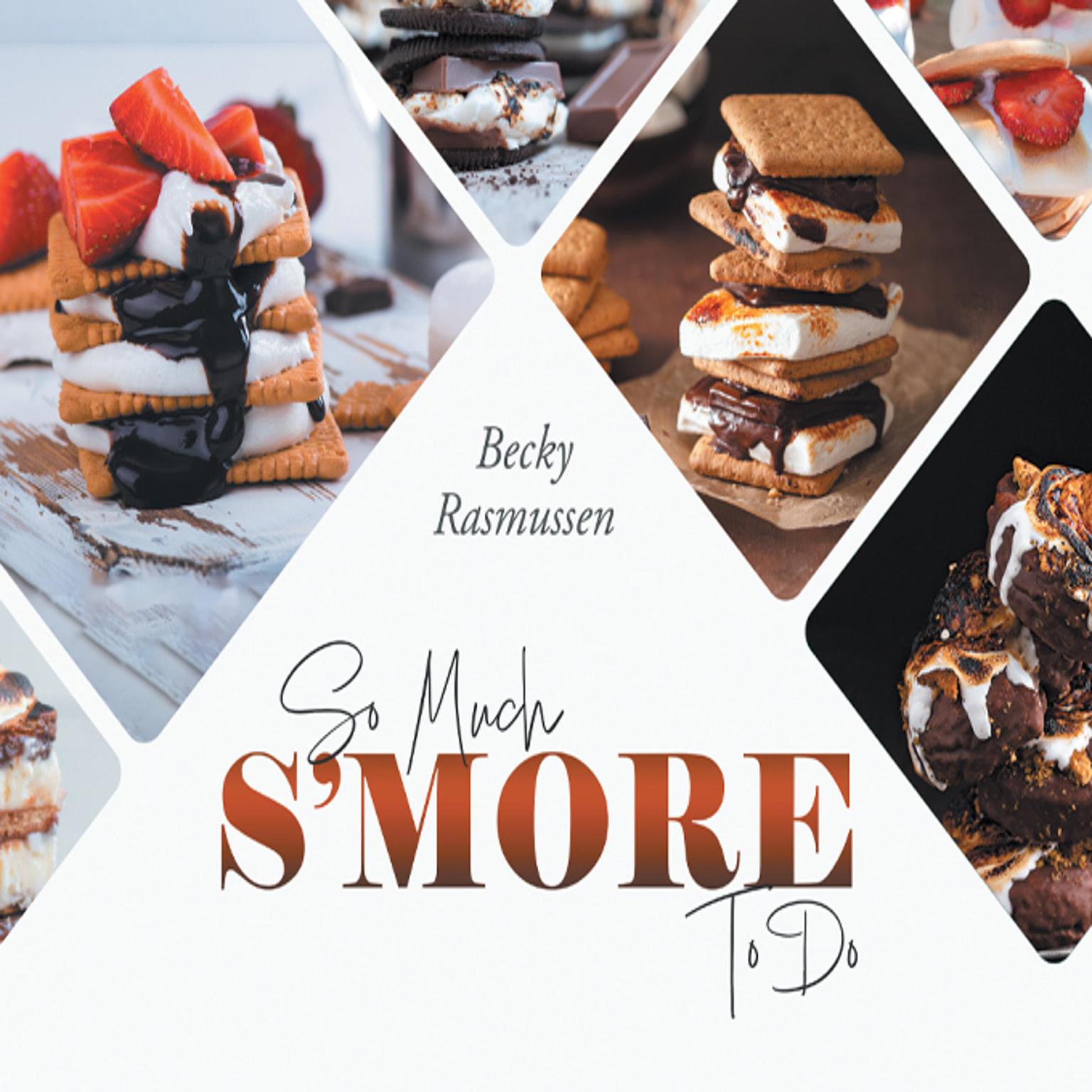 So Much Smore To Do Audiobook, by Becky Rasmussen