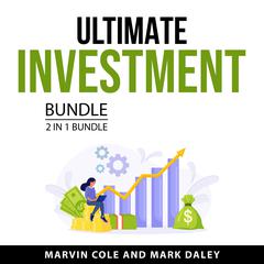 Ultimate Investment Bundle, 2 in 1 Bundle Audiobook, by Mark Daley