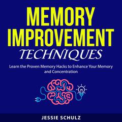 Memory Improvement Techniques Audiobook, by 