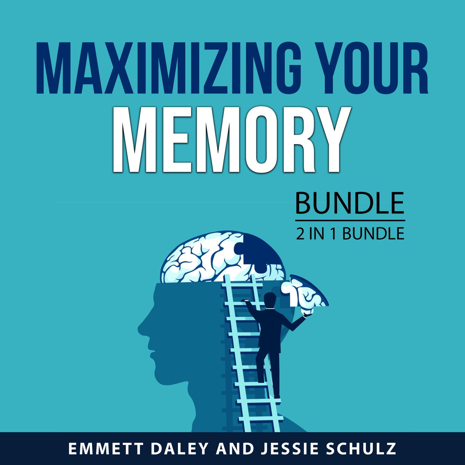 Maximizing Your Memory Bundle, 2 in 1 Bundle Audiobook, by Emmett Daley